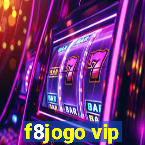 f8jogo vip